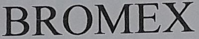 Trademark BROMEX