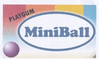 Trademark PLAYGUM MINIBALL