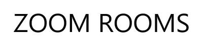 Trademark ZOOM ROOMS