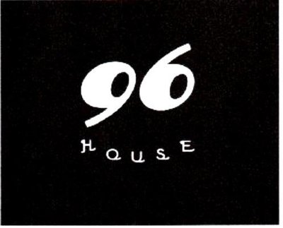 Trademark 96 HOUSE