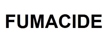 Trademark FUMACIDE