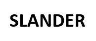 Trademark SLANDER