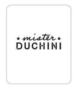 Trademark MISTER DUCHINI