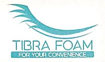 Trademark TIBRA FOAM + LOGO