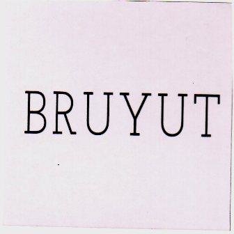 Trademark BRUYUT