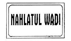 Trademark NAHLATUL WADI