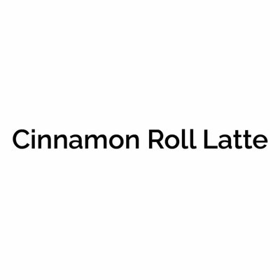 Trademark Cinnamon Roll Latte