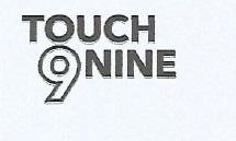 Trademark TOUCH NINE + LOGO