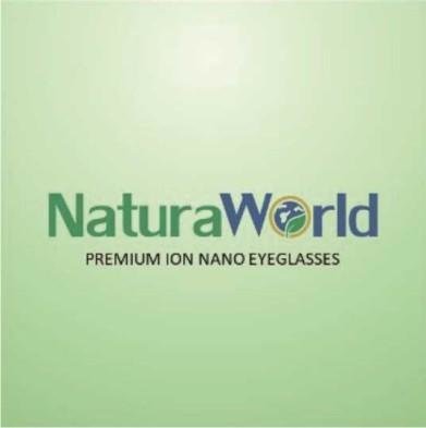 Trademark PREMIUM ION NANO EYEGLASSES NATURA WORLD