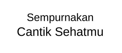 Trademark Sempurnakan Cantik Sehatmu