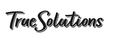 Trademark TRUE SOLUTIONS (STYLIZED, v1)