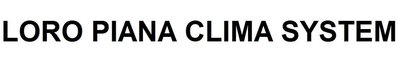 Trademark LORO PIANA CLIMA SYSTEM