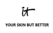 Trademark IT YOUR SKIN BUT BETTER