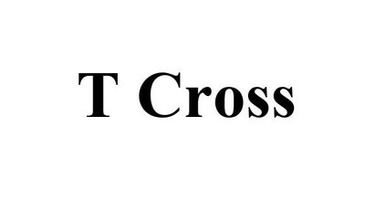 Trademark T Cross