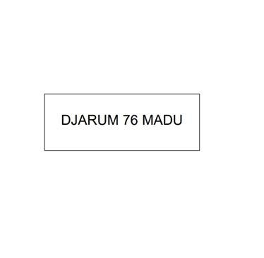 Trademark DJARUM 76 MADU