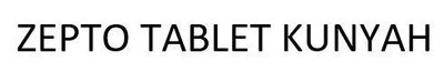 Trademark ZEPTO TABLET KUNYAH
