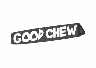 Trademark GOOD CHEW b/w Device