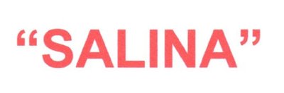 Trademark " SALINA "