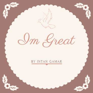 Trademark IM GREAT by intan gamar + GAMBAR