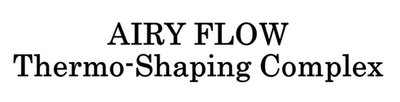 Trademark AIRY FLOW Thermo-Shaping Complex