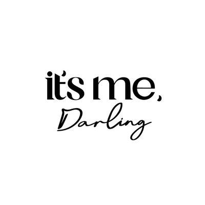 Trademark it's me, Darling