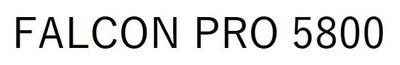 Trademark FALCON PRO 5800