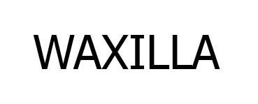 Trademark WAXILLA