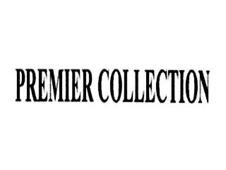 Trademark PREMIER COLLECTION