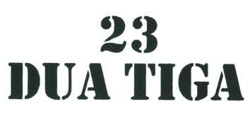 Trademark 23 DUA TIGA