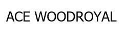 Trademark ACE WOODROYAL