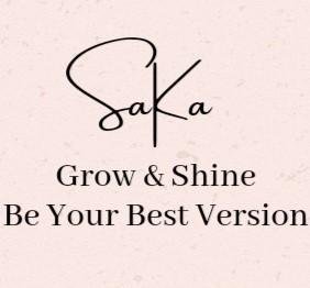 Trademark SAKA Grow & Shine Be Your Best Version