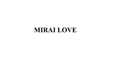 Trademark MIRAI LOVE