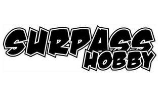 Trademark SURPASS HOBBY logo