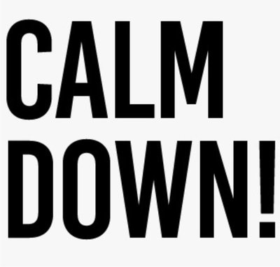 Trademark CALM DOWN!