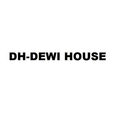 Trademark DH-DEWI HOUSE