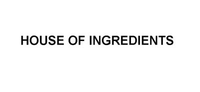 Trademark HOUSE OF INGREDIENTS