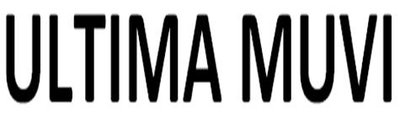 Trademark ULTIMA MUVI