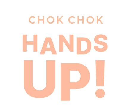 Trademark HANDS UP BY CHOK CHOK