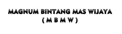 Trademark MAGNUM BINTANG MAS WIJAYA (MBMW)