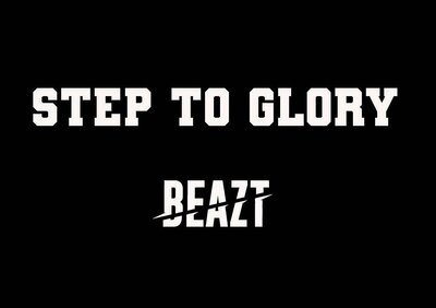 Trademark Step To Glory - Beazt