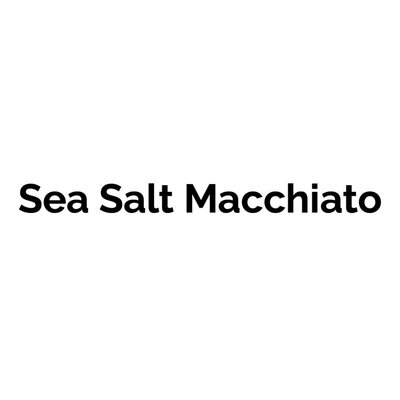 Trademark Sea Salt Macchiato