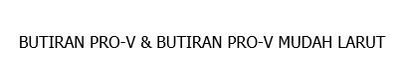 Trademark BUTIRAN PRO-V & BUTIRAN PRO-V MUDAH LARUT