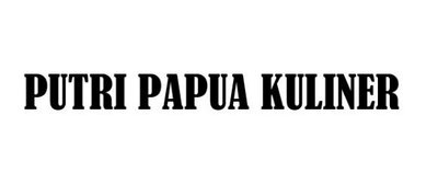 Trademark PUTRI PAPUA KULINER