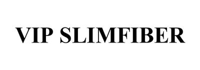 Trademark VIP SLIMFIBER