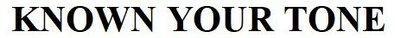 Trademark KnownYourTone