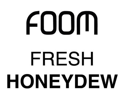 Trademark FOOM FRESH HONEYDEW