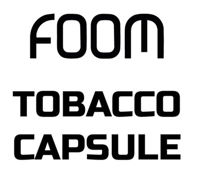 Trademark FOOM TOBACCO CAPSULE