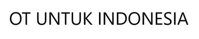 Trademark OT UNTUK INDONESIA