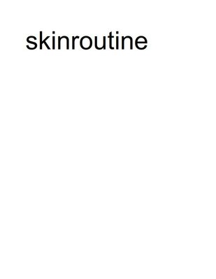 Trademark skinroutine