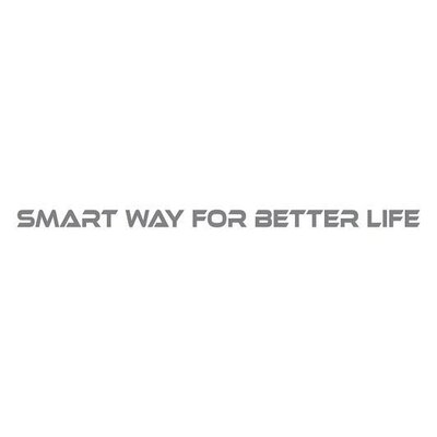 Trademark SMART WAY FOR BETTER LIFE